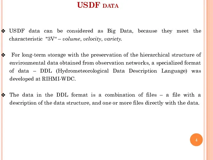 USDF data USDF data can be considered as Big Data, because they