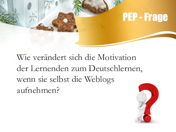 PEP - Frage Wie verändert sich die Motivation der Lernenden zum Deutschlernen,