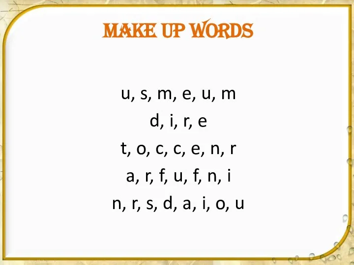 MAKE UP WORDS u, s, m, e, u, m d, i, r,