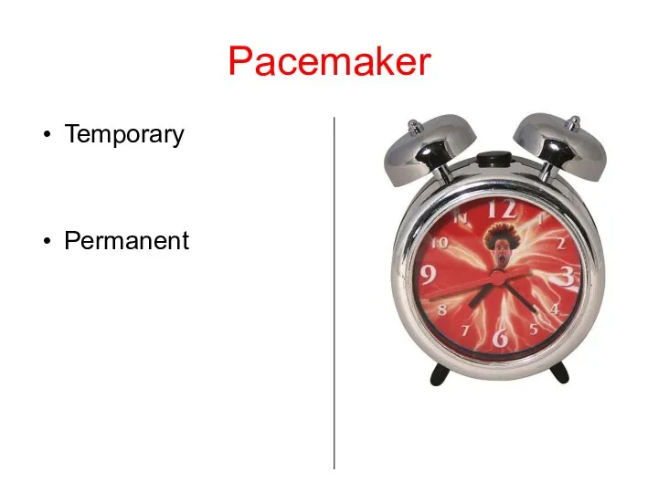 Pacemaker Temporary Permanent