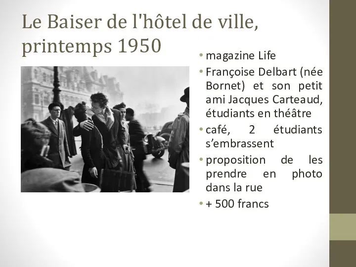 Le Baiser de l'hôtel de ville, printemps 1950 magazine Life Françoise Delbart