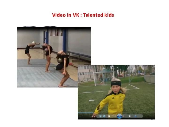 Video in VK : Talented kids