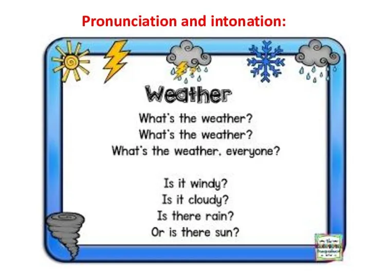 Pronunciation and intonation: