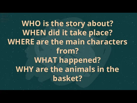 Who? When? What? Where? Why? Who? When? What? Where? Why? WHO is