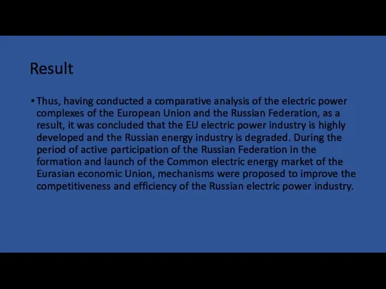 Result Thus, having conducted a comparative analysis of the electric power complexes