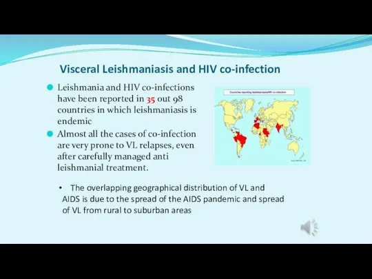 Visceral Leishmaniasis and HIV co-infection Leishmania and HIV co-infections have been reported