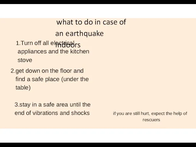 what to do in case of an earthquake indoors Turn off all