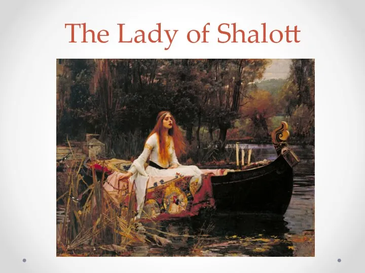 The Lady of Shalott