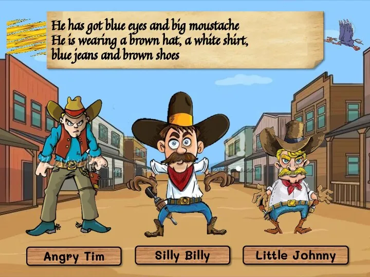 Angry Tim Silly Billy Little Johnny He has got blue eyes and