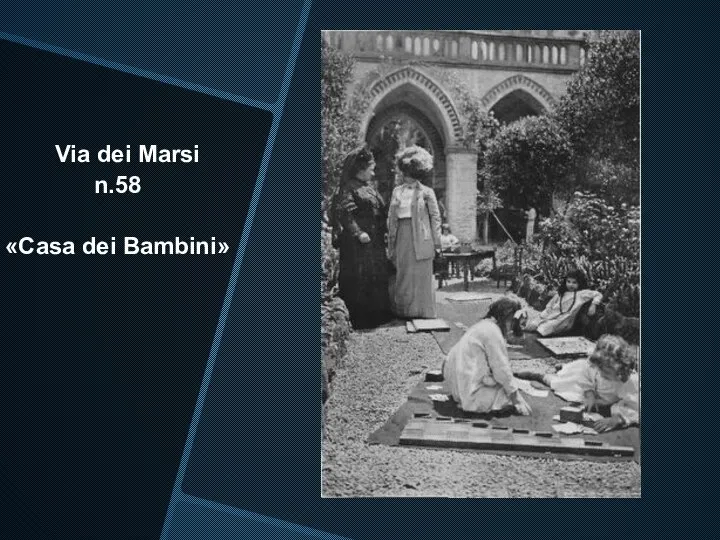 Via dei Marsi n.58 «Casa dei Bambini»