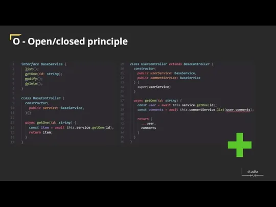 O - Open/closed principle