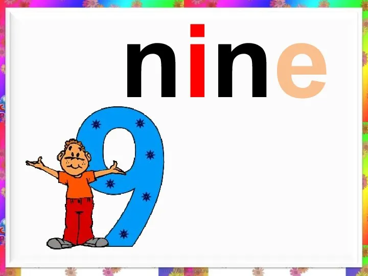 nine