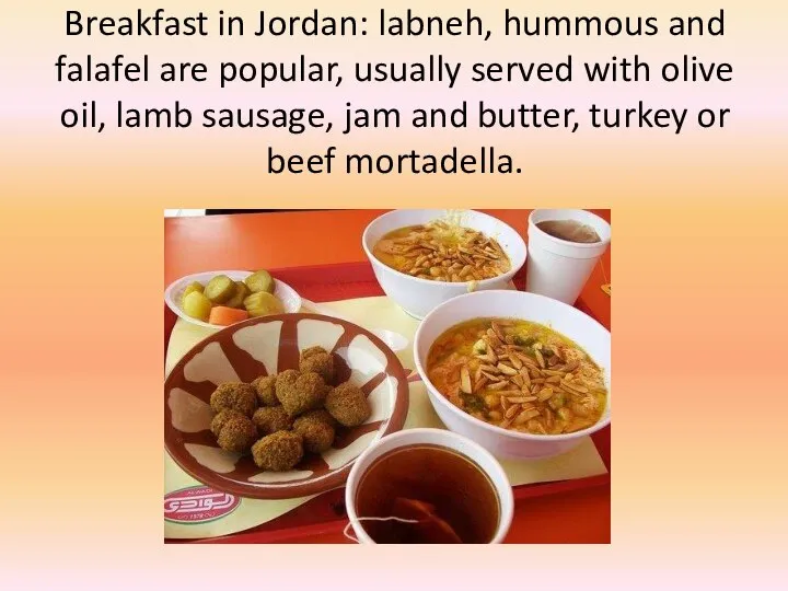 Breakfast in Jordan: labneh, hummous and falafel are popular, usually served with