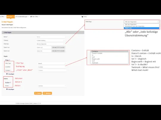 „Alle“ oder „Jede beliebige Übereinstimmung“ Contains = Enthält Doesn‘t contain = Enthält