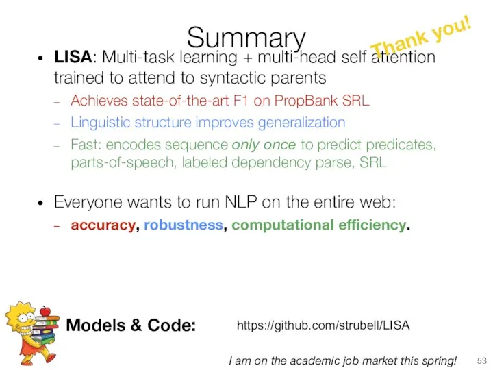 Summary LISA: Multi-task learning + multi-head self attention trained to attend to