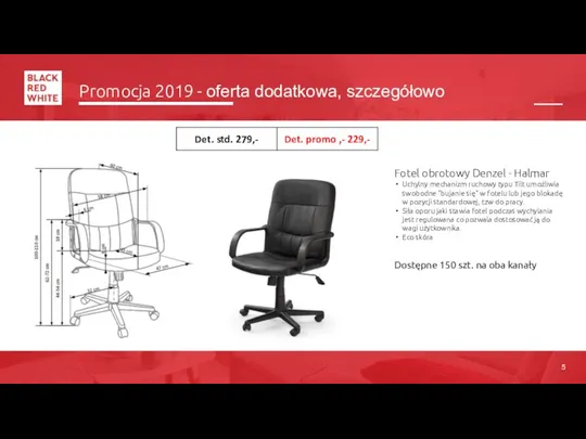 Promocja 2019 - oferta dodatkowa, szczegółowo Fotel obrotowy Denzel - Halmar Uchylny