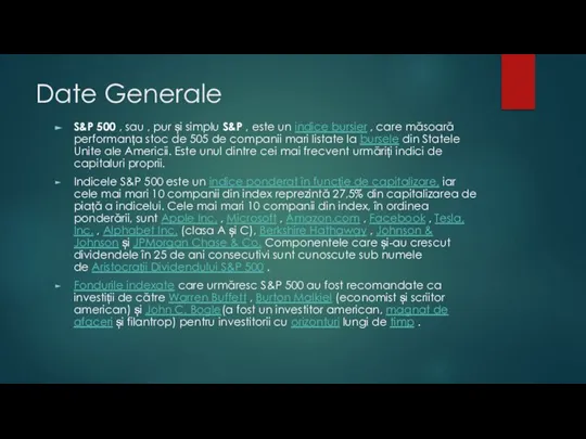 Date Generale S&P 500 , sau , pur și simplu S&P ,