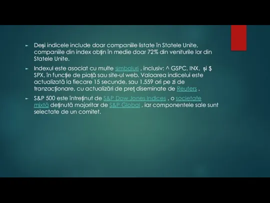 Deși indicele include doar companiile listate în Statele Unite, companiile din index