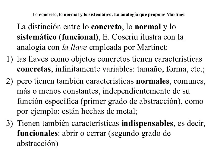 Lo concreto, lo normal y lo sistemático. La analogía que propone Martinet