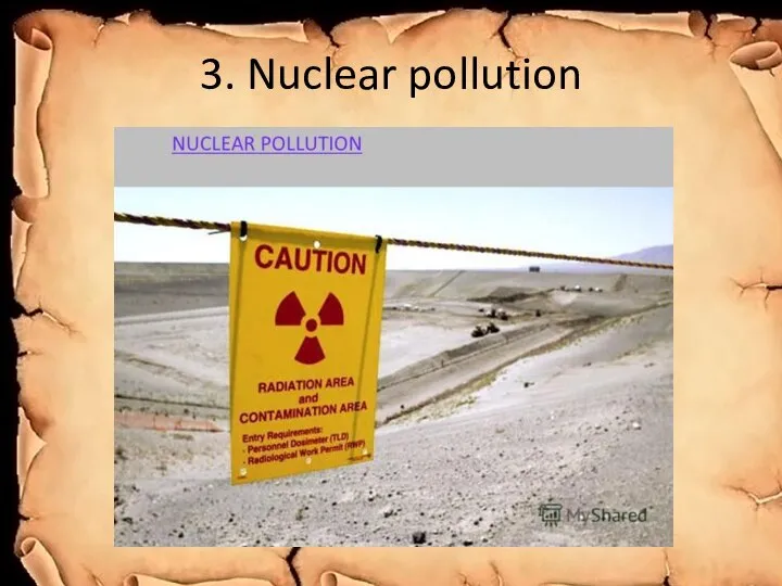 3. Nuclear pollution