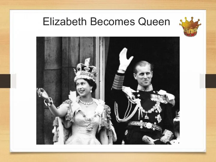 Elizabeth Becomes Queen