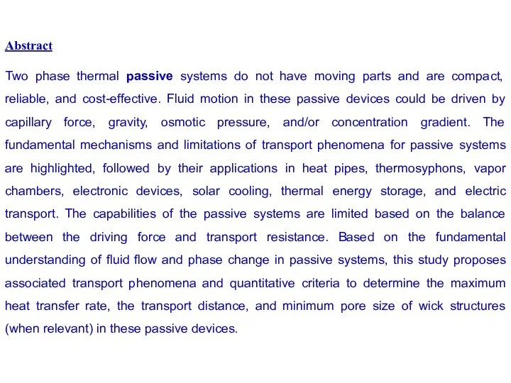 Abstract Two phase thermal passive systems do not have moving parts and