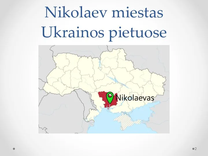 Nikolaev miestas Ukrainos pietuose