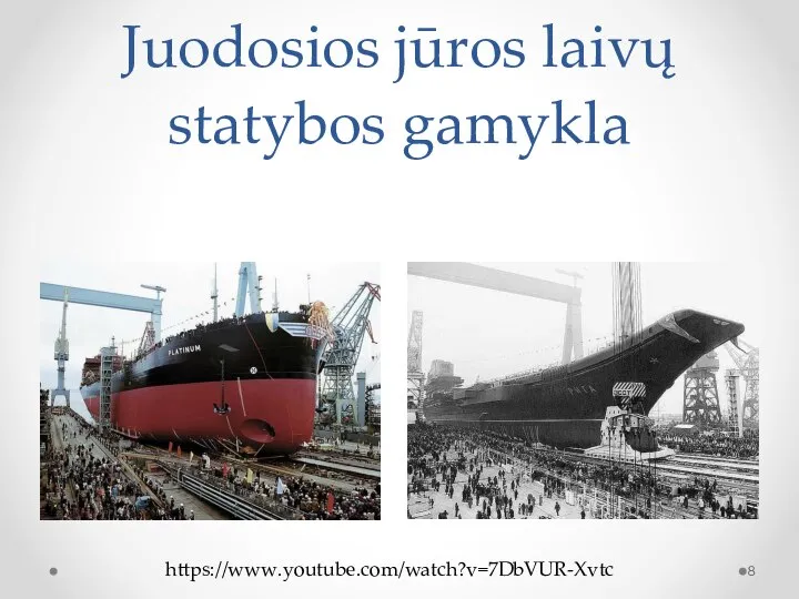 Juodosios jūros laivų statybos gamykla https://www.youtube.com/watch?v=7DbVUR-Xvtc