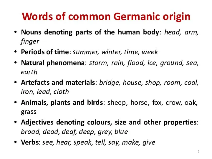 Words of common Germanic origin Nouns denoting parts of the human body: