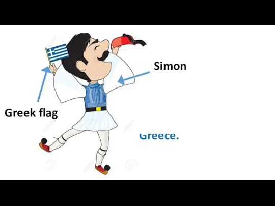 Simon Greek flag Simon is from Greece.