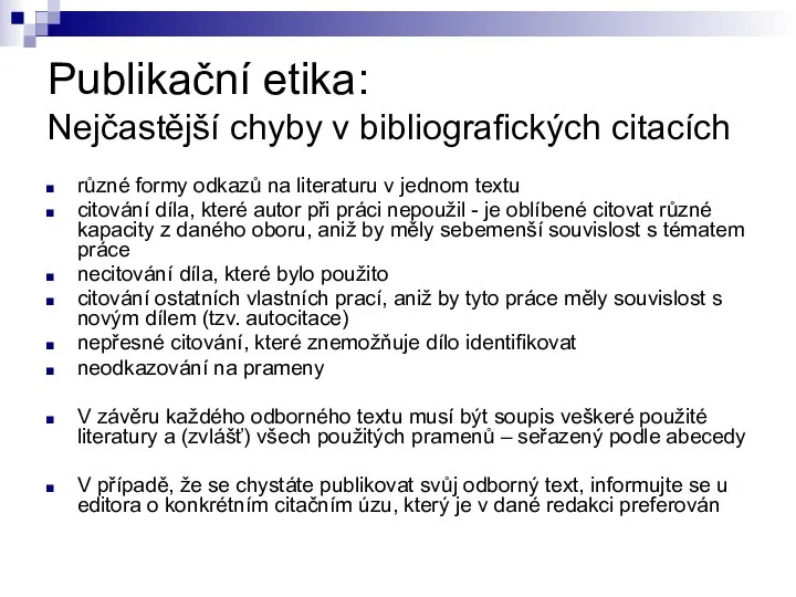 Publikační etika: Nejčastější chyby v bibliografických citacích různé formy odkazů na literaturu