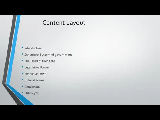 Content Layout Introduction Scheme of System of government The Head of the