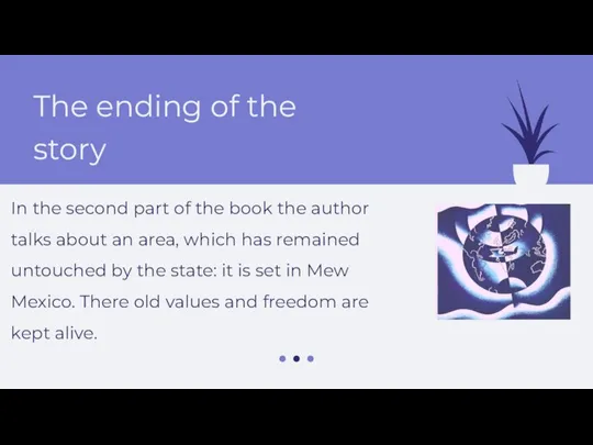 The ending of the story In the second part of the book