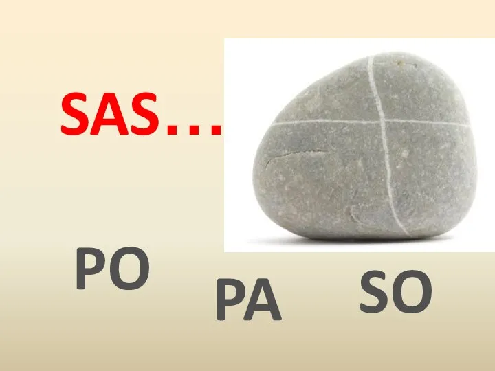 SO SAS… PA PO