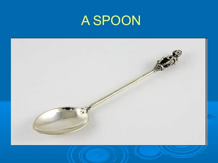 A SPOON