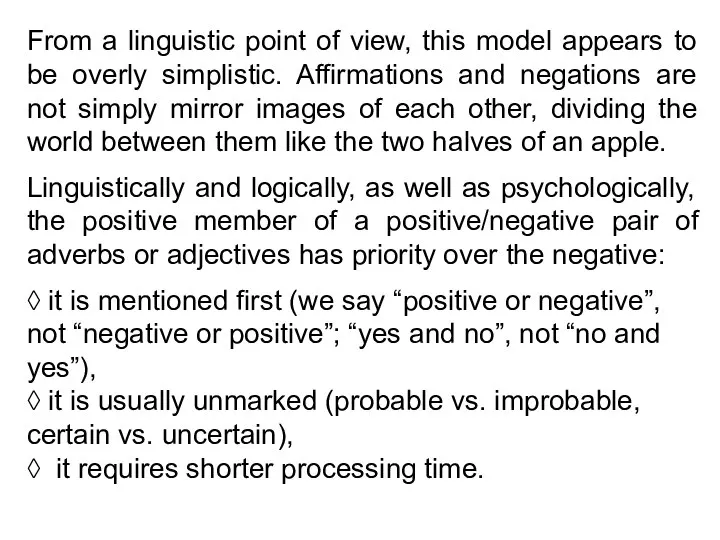 From a linguistic point of view, this model appears to be overly