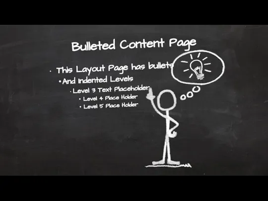 Bulleted Content Page This Layout Page has bullets And Indented Levels Level