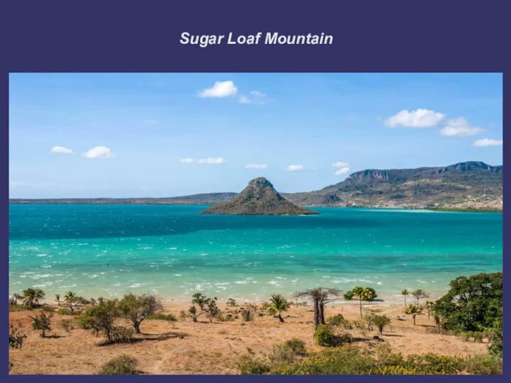 Sugar Loaf Mountain