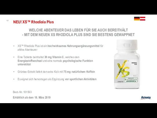 NEU! XS™ Rhodiola Plus WELCHE ABENTEUER DAS LEBEN FÜR SIE AUCH BEREITHÄLT