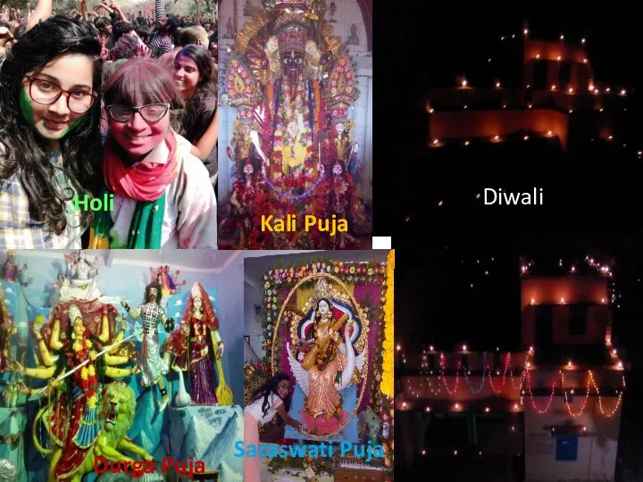 Diwali Saraswati Puja Durga Puja Kali Puja Holi