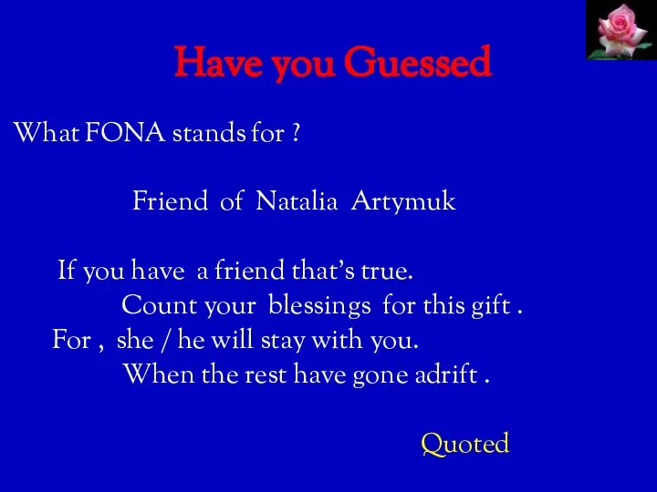 Have you Guessed What FONA stands for ? Friend of Natalia Artymuk