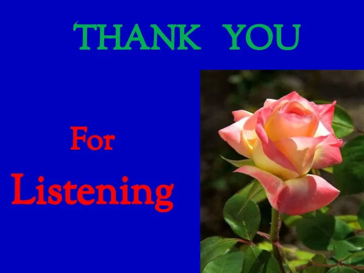 THANK YOU For Listening