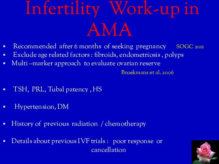 Infertility Work-up in AMA Recommended after 6 months of seeking pregnancy SOGC