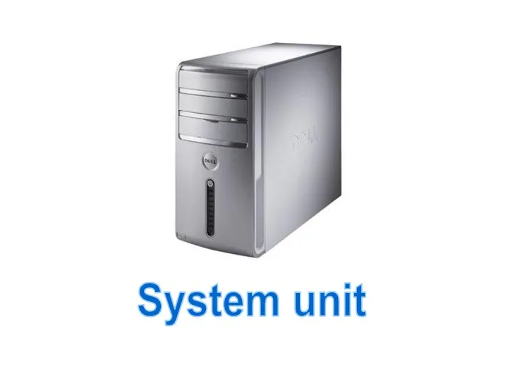 System unit