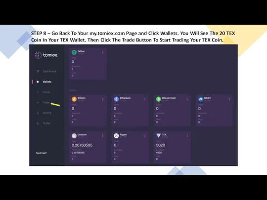 STEP 8 – Go Back To Your my.tomiex.com Page and Click Wallets.