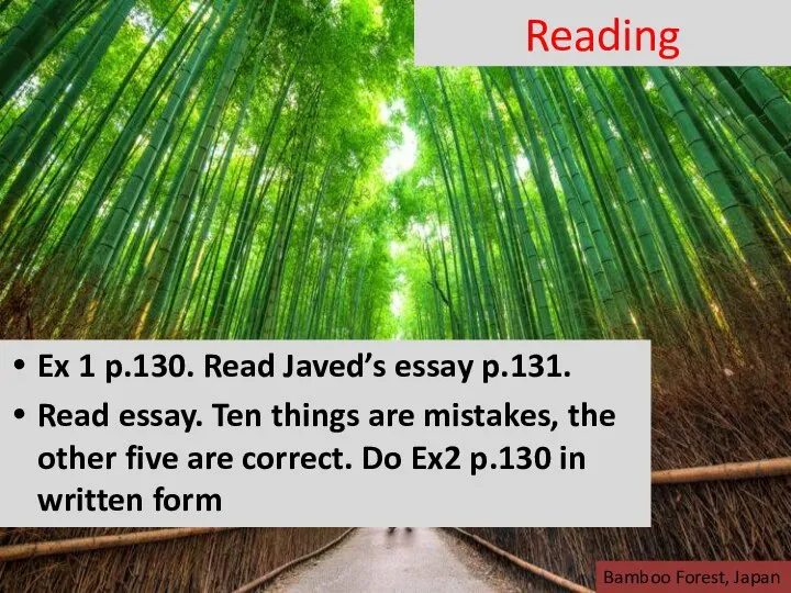 Reading Ex 1 p.130. Read Javed’s essay p.131. Read essay. Ten things
