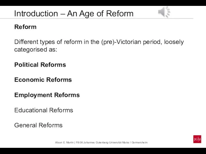 Introduction – An Age of Reform Reform Different types of reform in