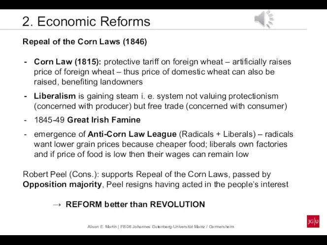 2. Economic Reforms Repeal of the Corn Laws (1846) Corn Law (1815):