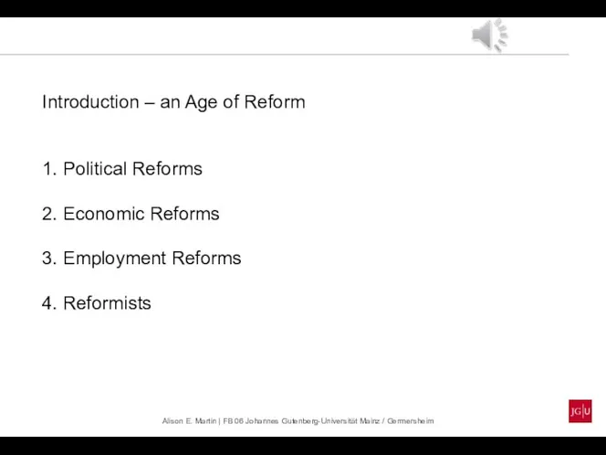 Introduction – an Age of Reform 1. Political Reforms 2. Economic Reforms