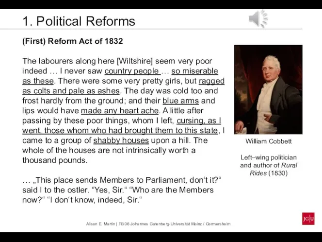 1. Political Reforms (First) Reform Act of 1832 The labourers along here